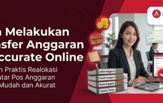Cara Melakukan Transfer Anggaran di Accurate Online