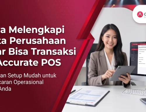 Cara Melengkapi Data Perusahaan agar Bisa Transaksi di Accurate POS