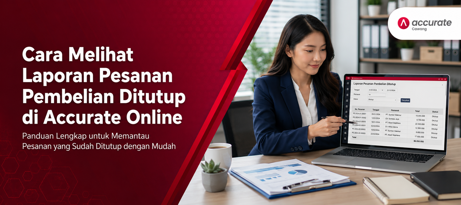 Cara Melihat Laporan Pesanan Pembelian Ditutup di Accurate Online