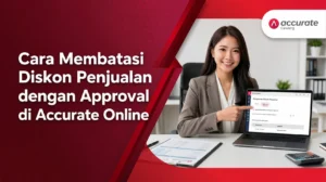 Cara Membatasi Diskon Penjualan dengan Approval di Accurate Online