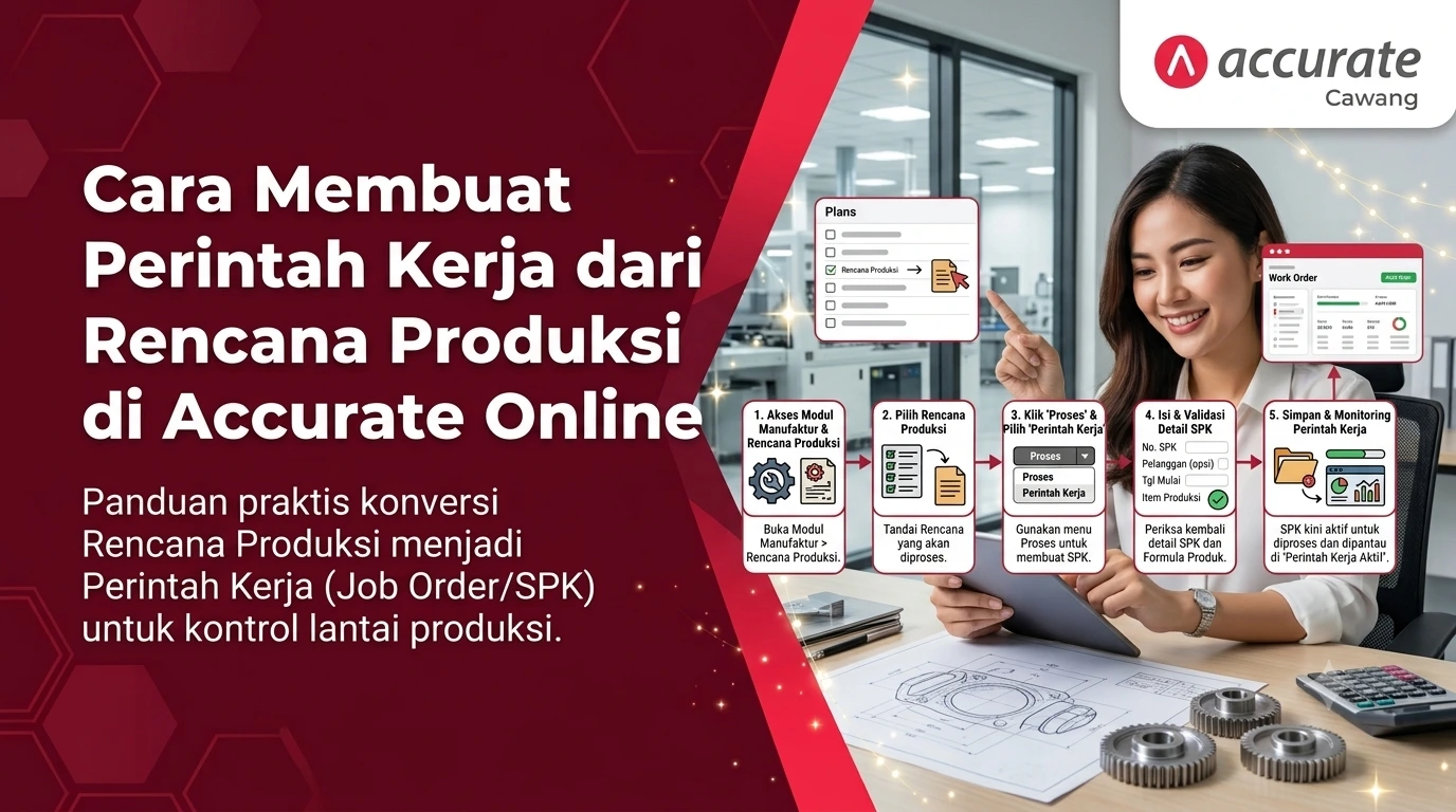 Cara Membuat Perintah Kerja dari Rencana Produksi di Accurate Online