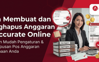 Cara Membuat dan Menghapus Anggaran di Accurate Online
