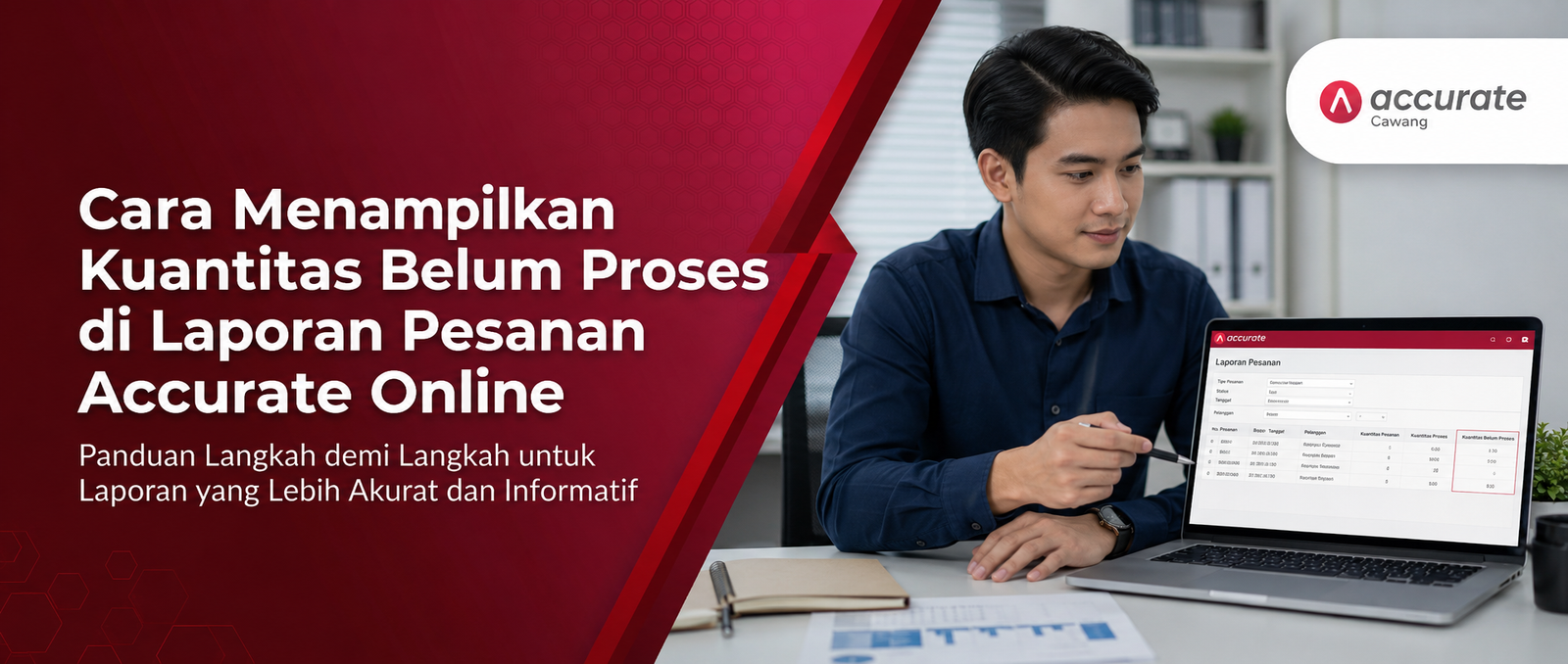 Cara Menampilkan Kuantitas Belum Proses di Laporan Pesanan Accurate Online