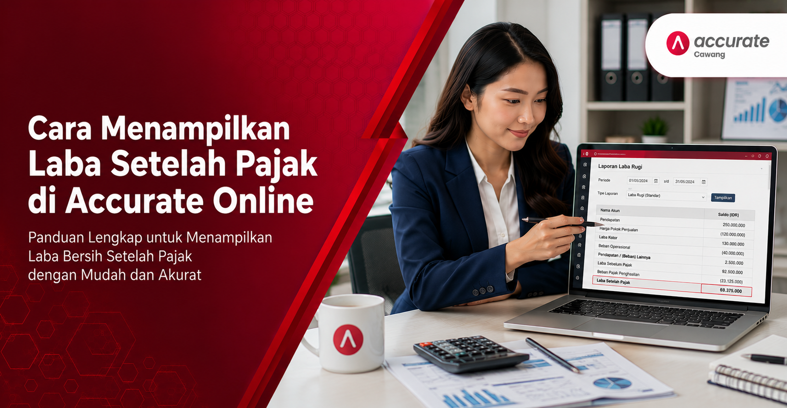 Cara Menampilkan Laba Setelah Pajak di Accurate Online