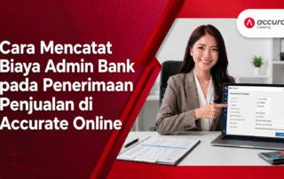 Cara Mencatat Biaya Admin Bank pada Penerimaan Penjualan di Accurate Online