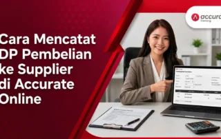 Cara Mencatat DP Pembelian ke Supplier di Accurate Online