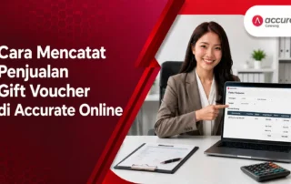 Cara Mencatat Penjualan Gift Voucher di Accurate Online