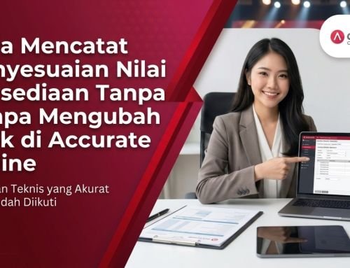 Cara Mencatat Penyesuaian Nilai Persediaan Tanpa Mengubah Stok di Accurate Online