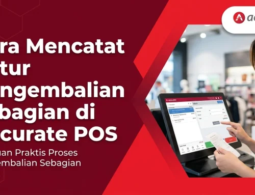 Cara Mencatat Retur Pengembalian Sebagian di Accurate POS