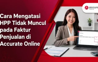 Cara Mengatasi HPP Tidak Muncul pada Faktur Penjualan di Accurate Online