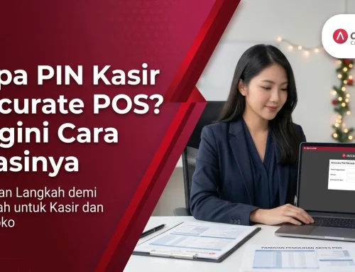 Cara Mengatasi Lupa PIN Kasir di Accurate POS