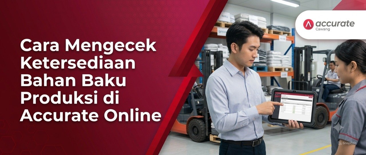 Cara Mengecek Ketersediaan Bahan Baku Produksi di Accurate Online