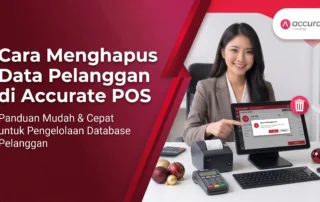 Cara Menghapus Data Pelanggan di Accurate POS