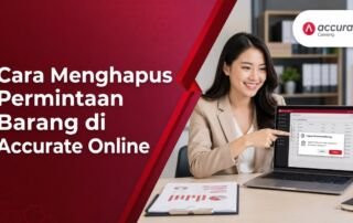 Cara Menghapus Permintaan Barang di Accurate Online