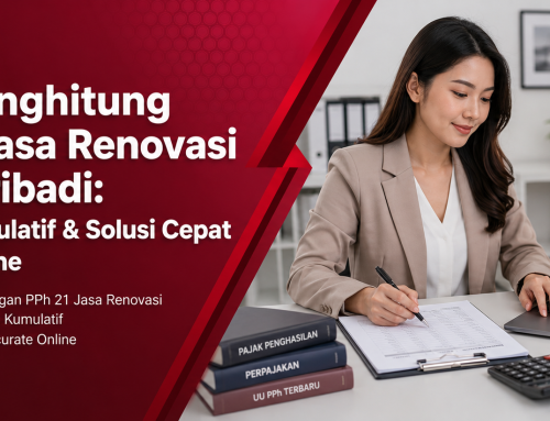 Cara Menghitung PPh 21 Jasa Renovasi Orang Pribadi: Panduan Kumulatif & Solusi Cepat Accurate Online