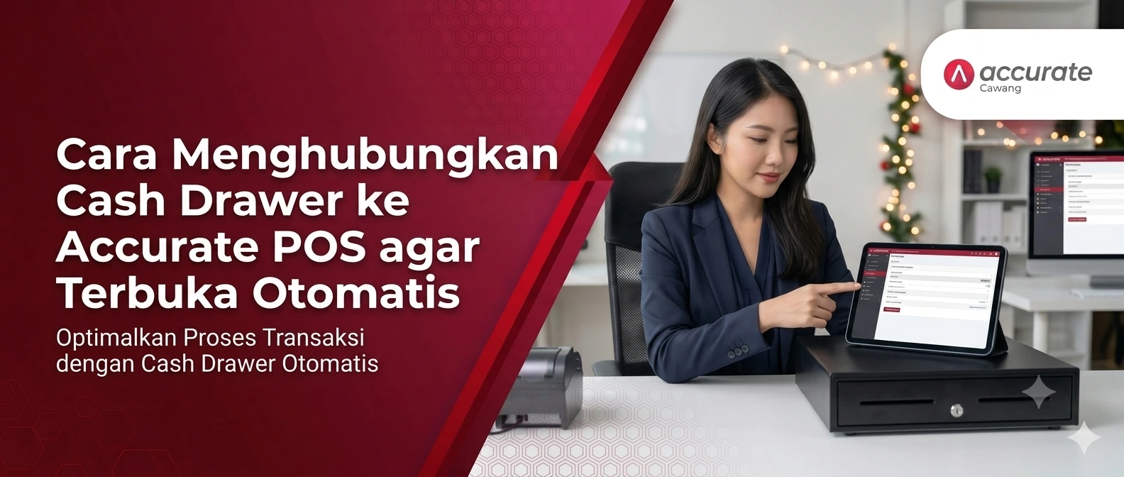 Cara Menghubungkan Cash Drawer ke Accurate POS agar Terbuka Otomatis