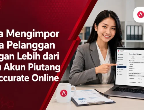 Cara Mengimpor Data Pelanggan dengan Lebih dari Satu Akun Piutang di Accurate Online
