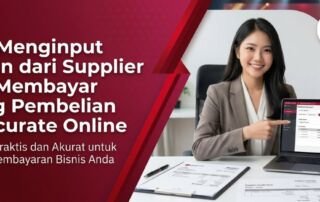 Cara Menginput Diskon dari Supplier Saat Membayar Utang Pembelian di Accurate Online