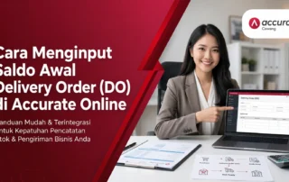 Cara Menginput Saldo Awal Delivery Order (DO) di Accurate Online