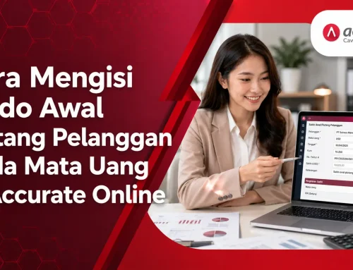 Cara Mengisi Saldo Awal Piutang Pelanggan Beda Mata Uang di Accurate Online
