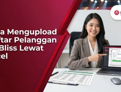 Cara Mengupload Daftar Pelanggan ke Bliss Lewat Excel