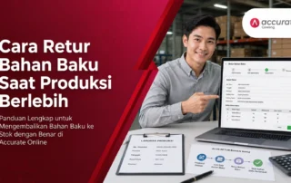 Cara Retur Bahan Baku Saat Produksi Berlebih