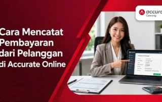 Cara Mencatat Pembayaran dari Pelanggan di Accurate Online