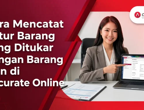 Cara Mencatat Retur Barang yang Ditukar dengan Barang Lain di Accurate Online