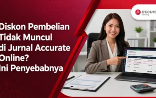 Diskon Pembelian Tidak Muncul di Jurnal Accurate Online Ini Penyebabnya