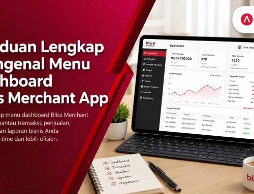 Panduan Lengkap Mengenal Menu Dashboard Bliss Merchant App