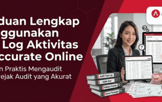 Panduan Lengkap Menggunakan Fitur Log Aktivitas di Accurate Online