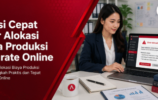Solusi Cepat Error Alokasi Biaya Produksi Accurate Online