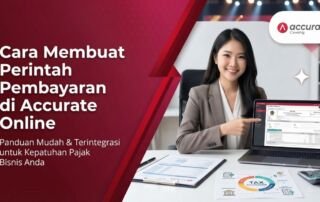 Cara Membuat Perintah Pembayaran di Accurate Online