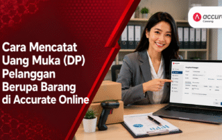 Cara-Mencatat-Uang-Muka-DP-Pelanggan-Berupa-Barang-di-Accurate-Online