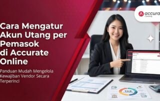 Cara Mengatur Akun Utang per Pemasok di Accurate Online