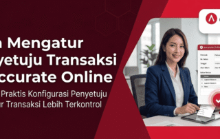 Cara Mengatur Penyetuju Transaksi di Accurate Online