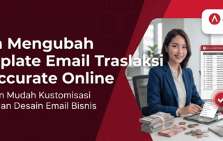 Cara Mengubah Template Email Transaksi di Accurate Online