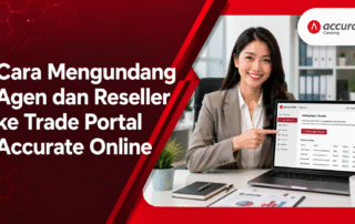 Cara-Mengundang-Agen-dan-Reseller-ke-Trade-Portal-Accurate-Online