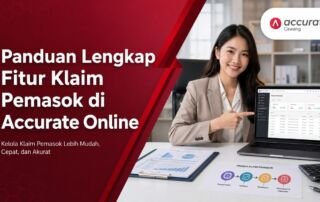Panduan Lengkap Fitur Klaim Pemasok di Accurate Online